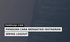 Instagram Keluar Sendiri Di Iphone