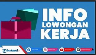 Loker Admin Palembang 2022 Terbaru Bulan Juni 4